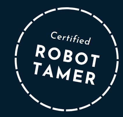 Certified Robot Tamer